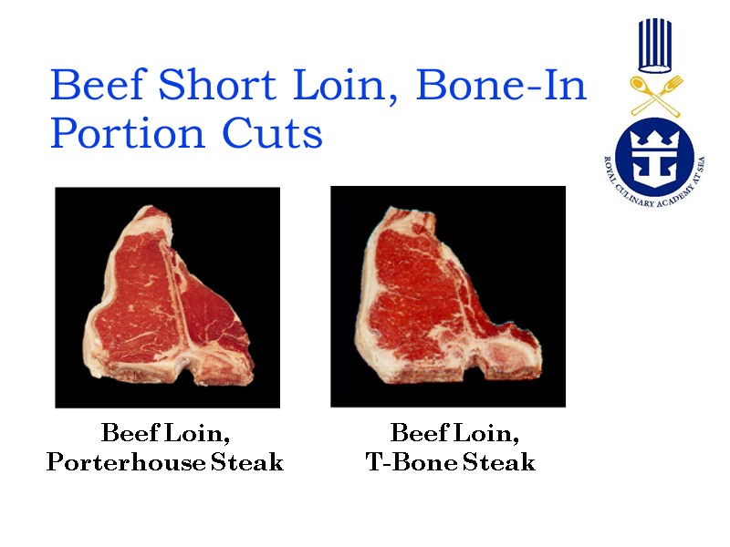 Beef Short Loin, Bone-In  Portion Cuts  Beef Loin,  Porterhouse Steak 